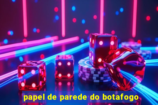 papel de parede do botafogo